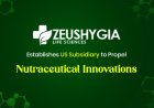 Zeus Hygia Lifesciences Establishes US Subsidiary to Propel Nutraceutical Innovations
