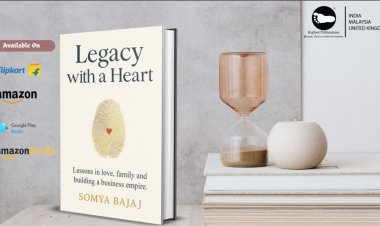 “Legacy with a Heart” by Somya Bajaj: A Blueprint for Empires Rooted in Emotion