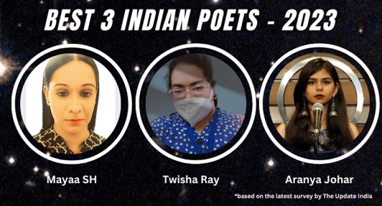 Best 3 Indian Poets Of 2023 ft. Mayaa SH, Twisha Ray and Aranya Johar