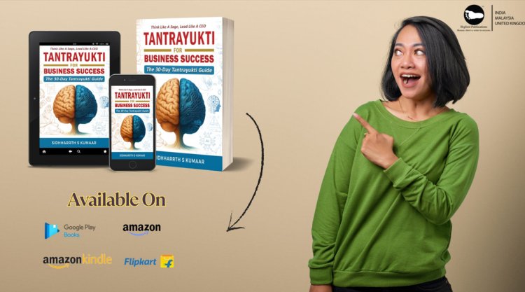 ‘Think Like a Sage, Lead Like a CEO: Tantrayukti for Business Success’ by Sidhharrth S Kumaar