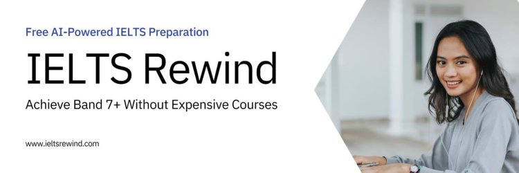 IELTS Rewind Launches Free AI-Powered Platform to Help Students Worldwide Achieve Band 7+ Without Expensive Courses